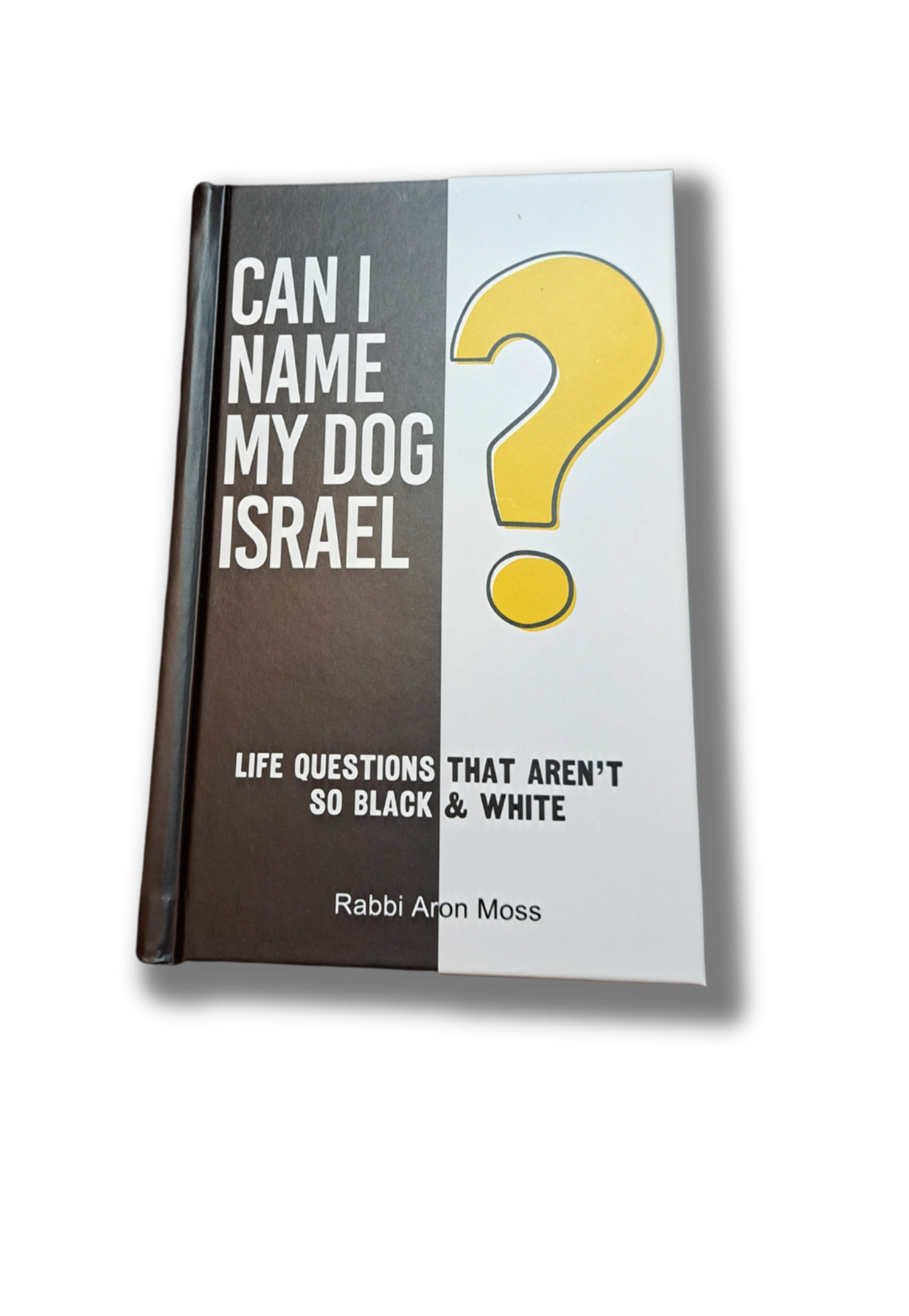 Can I Name My Dog Israel? - Hardcover